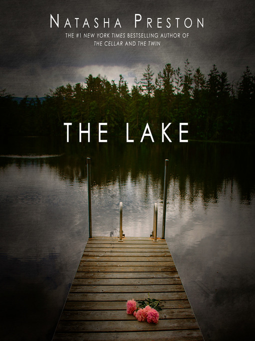 Title details for The Lake by Natasha Preston - Available